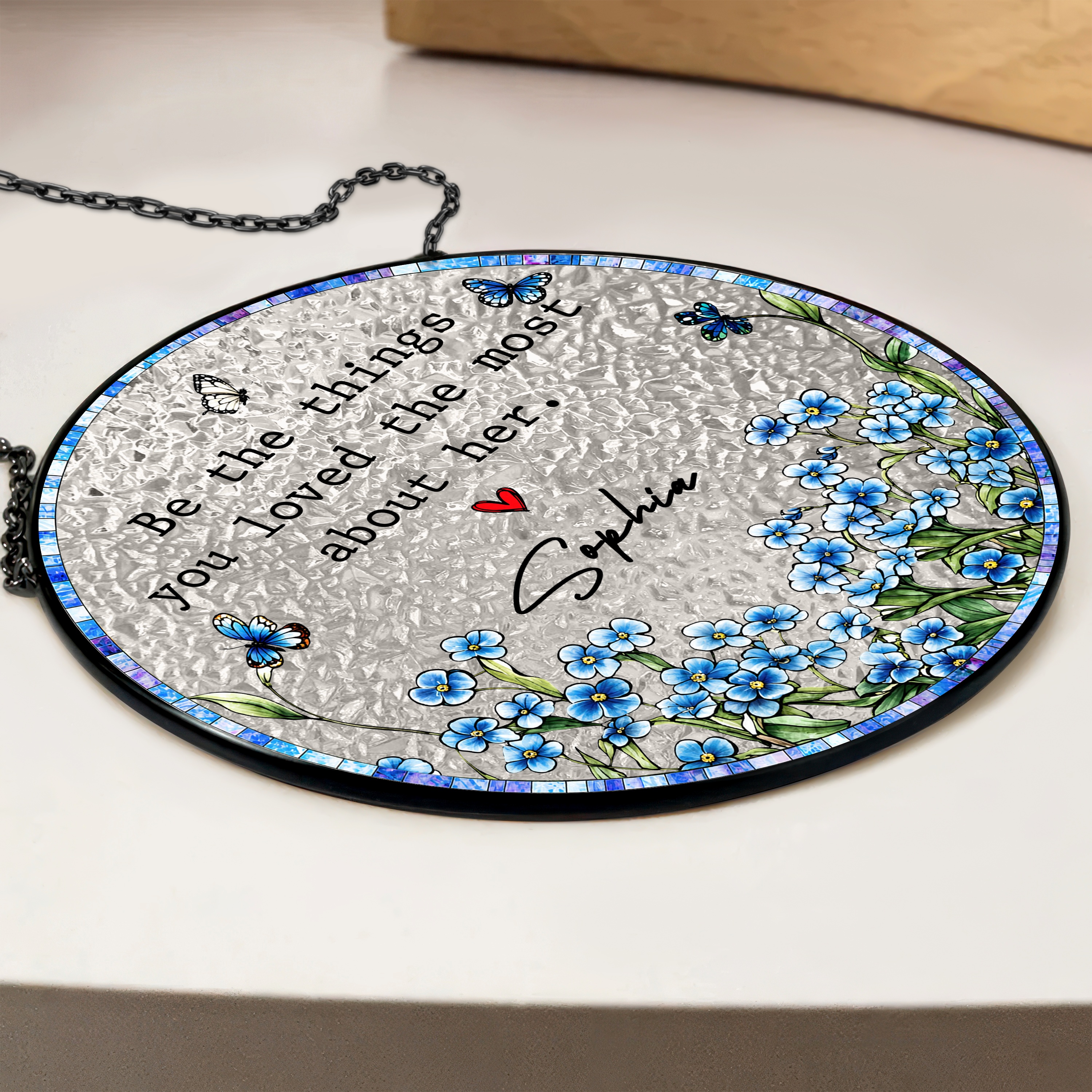 Custom Name Be The Things You Loved Most About Her Stained Glass Suncatcher - Personalized Memorial Gift HO82 903106