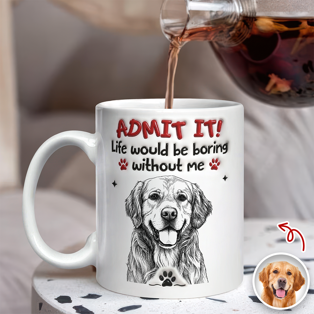 Custom Photo Pencil Dog Cat Admit It 3D Inflated Effect Mug TH10 170393