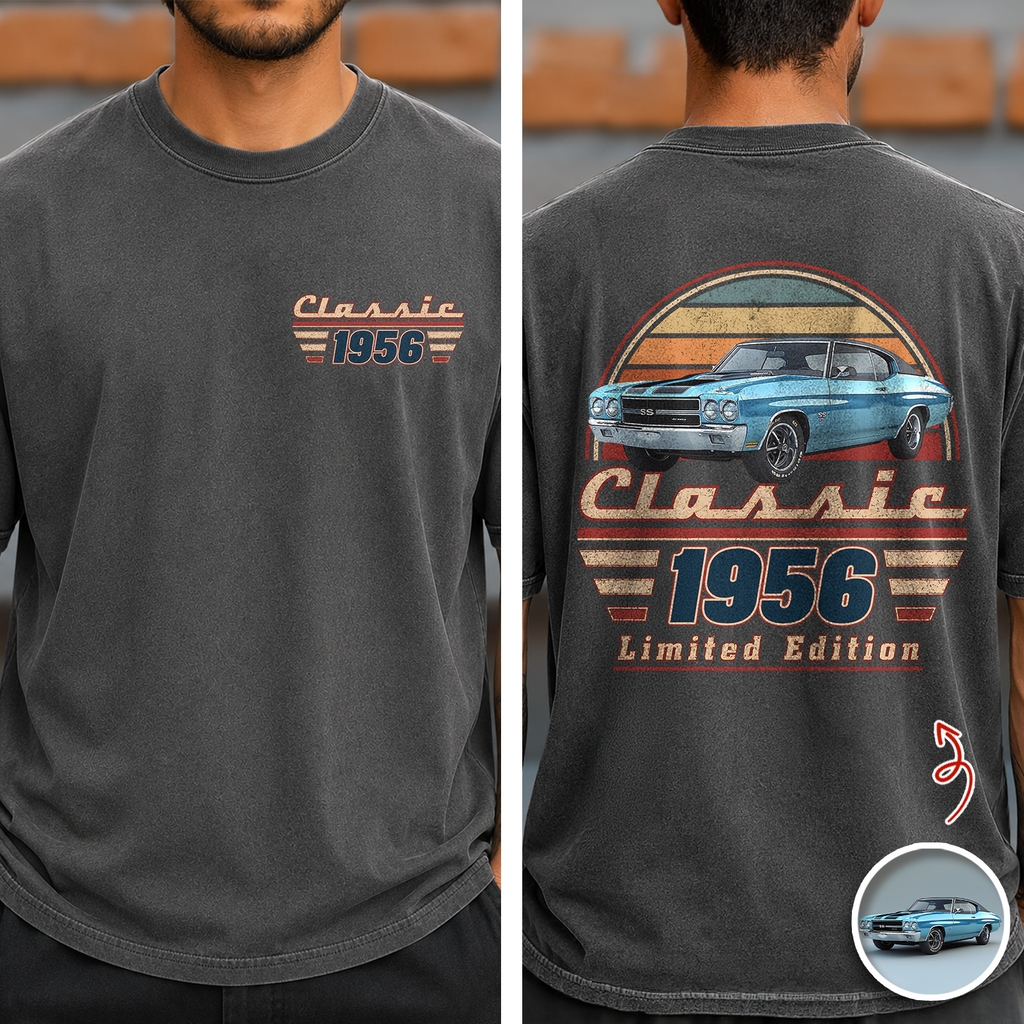 Custom Car Photo Classic Limited Edition Front & Back Comfort Shirt – Personalized Birthday Gift For Dad, Grandpa & Family HO82 902938