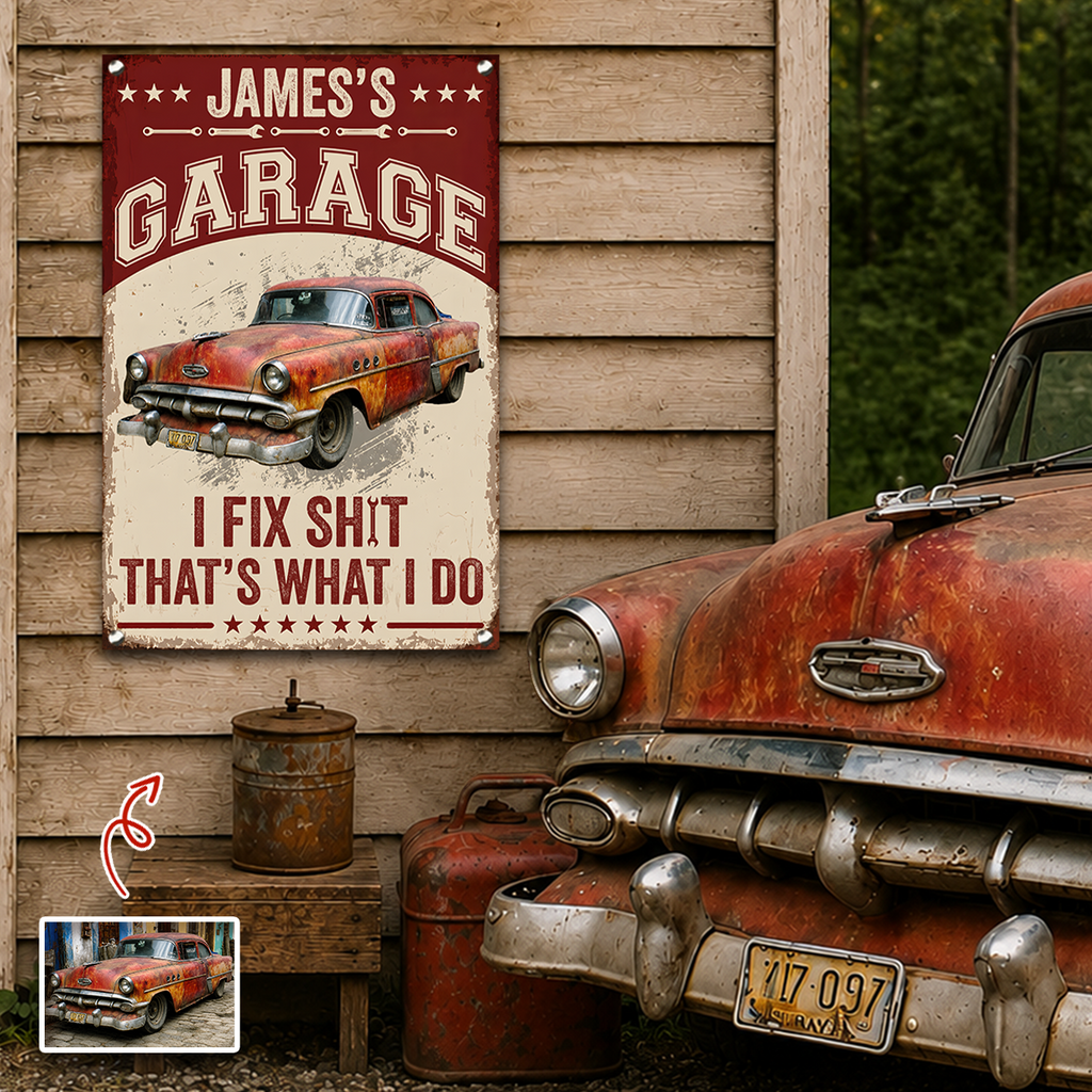 Custom Photo I Fix Sh!t That's What I Do Metal Sign - Funny Mechanic Gift TH10 170489