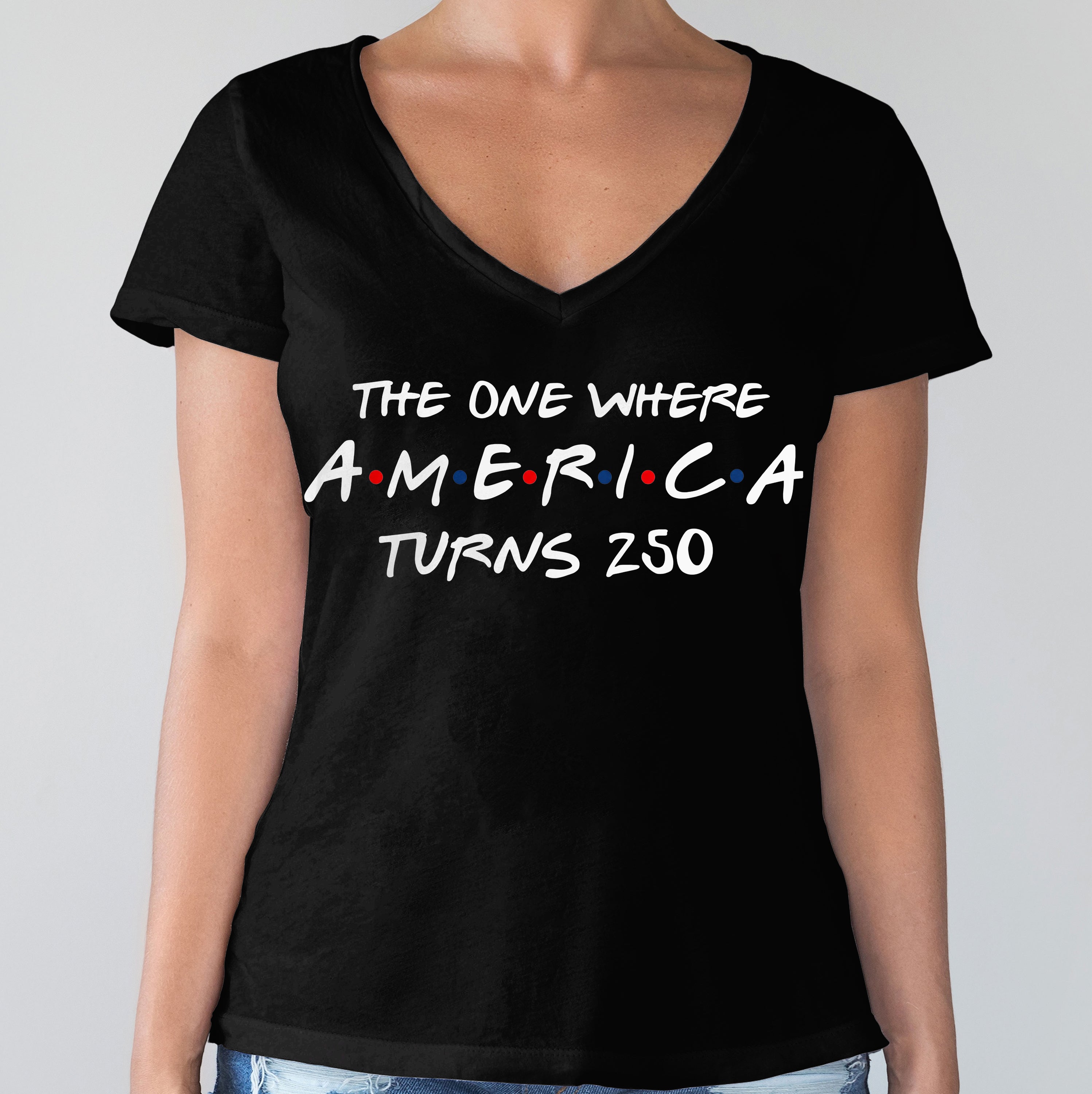 The One Where America Turns 250 Years Dark Tee, Shirt LM32 669197