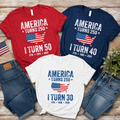 Custom America Turns 250 I Turn Shirt, Matching Usa 250th Anniversary Birthday Tee CH07 911738
