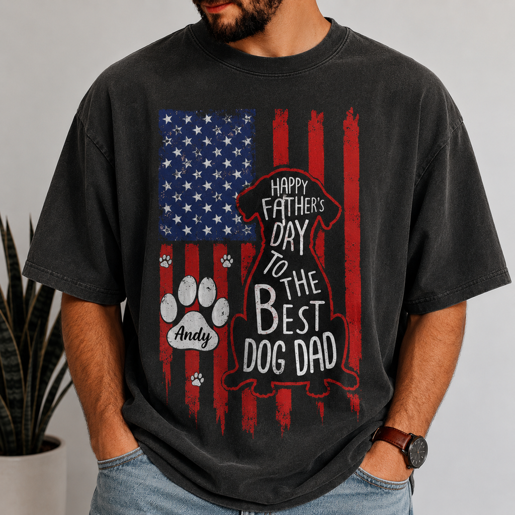 Happy Father's Day To Best Dog Dad Flag Comfort Shirt CH07 911776