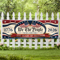 Custom Family Name 250 Years Of Freedom We The People America 1776–2026 Patriotic Banner HO82 902868