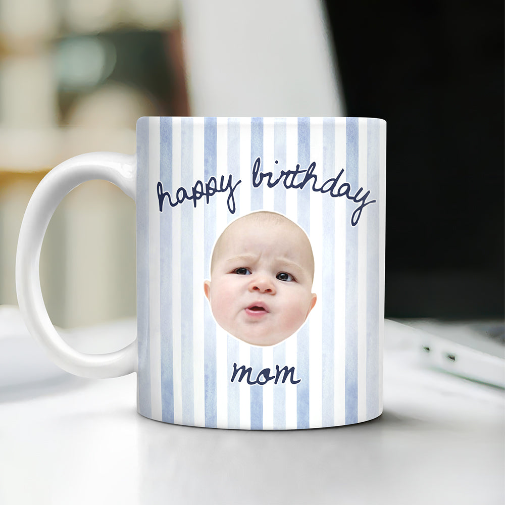 Custom Baby Face Happy Birthday Print Full Mug Gift For Dad, Mom HA75 921730