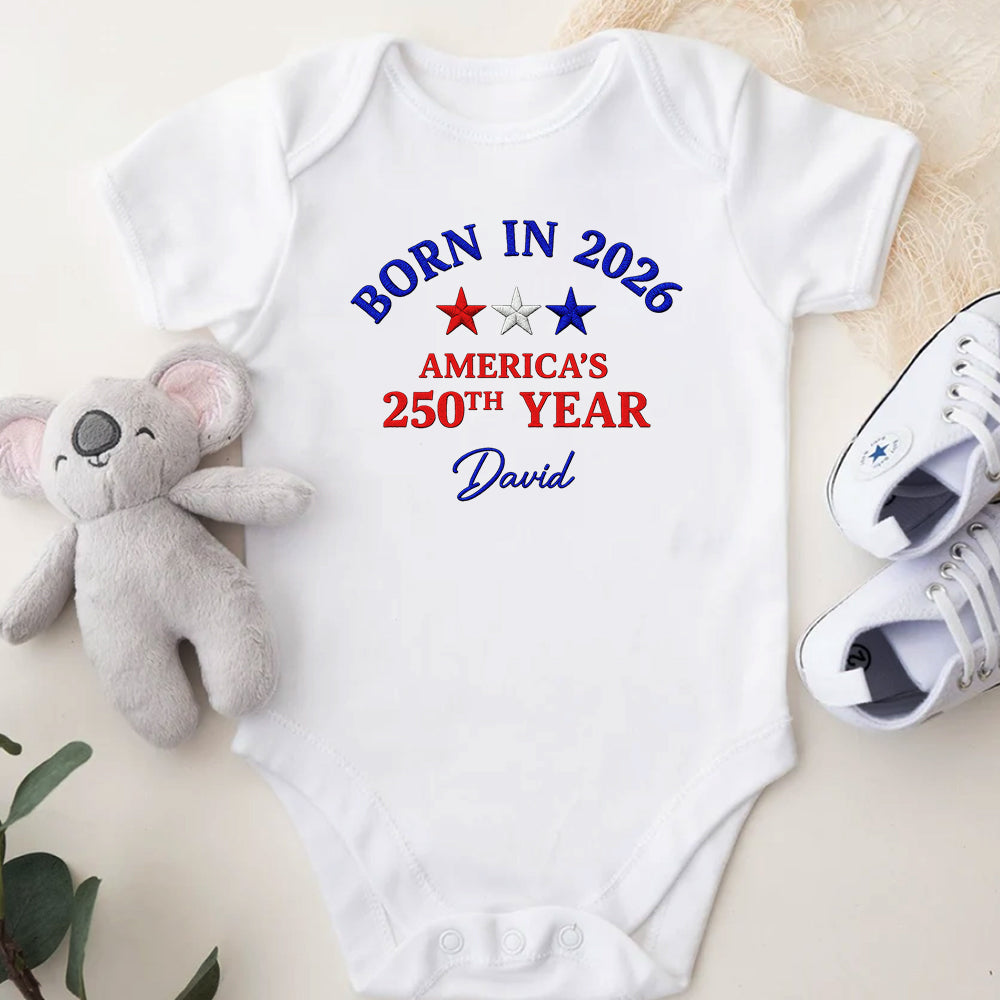 Custom Name Born in 2026 America’s 250th Year Embroidered Effect Baby Onesie LM32 669207
